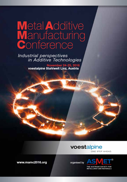 Metal Additive Manufacturing 2016 conference technical programme published 