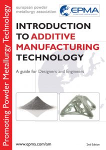 EPMA launches Second Edition of its Introduction to Additive Manufacturing Technology booklet