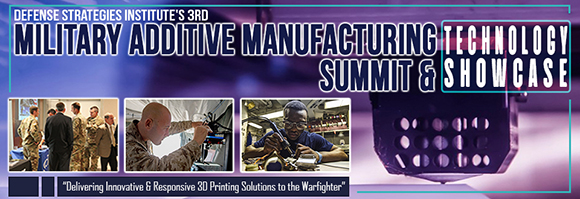 Military Additive Manufacturing Summit & Technology Showcase