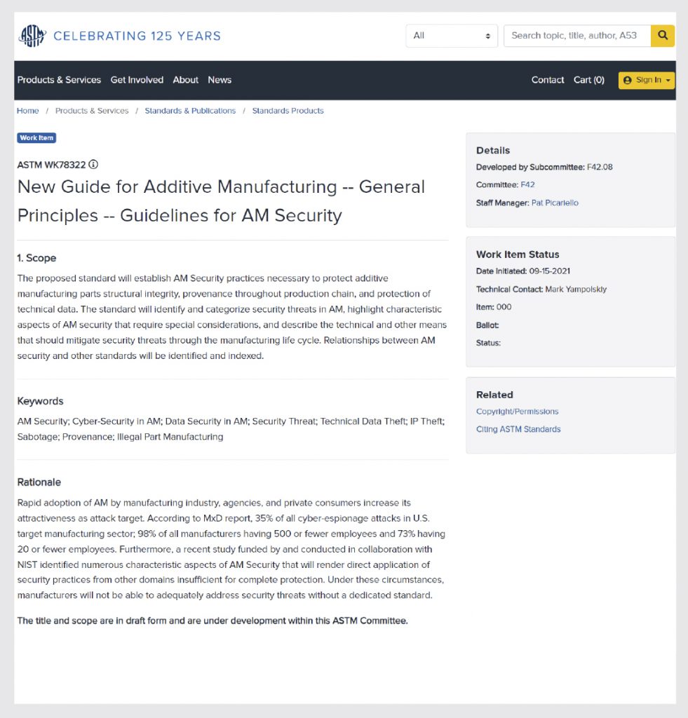 Fig. 4 There is currently an effort underway to develop guidelines for AM security, called: ‘WK78322 Standard Guide for Additive Manufacturing - General Principles - Guidelines for AM Security.’ The document will establish the AM security practices necessary to protect Additive Manufacturing parts’ structural integrity, provenance throughout the production chain, and the protection of technical data (Courtesy ASTM International)