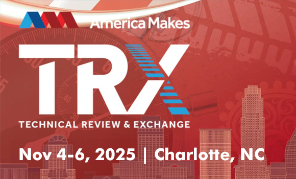 Registration for America Makes’s Fall TRX will close October 10 (Courtesy America Makes)