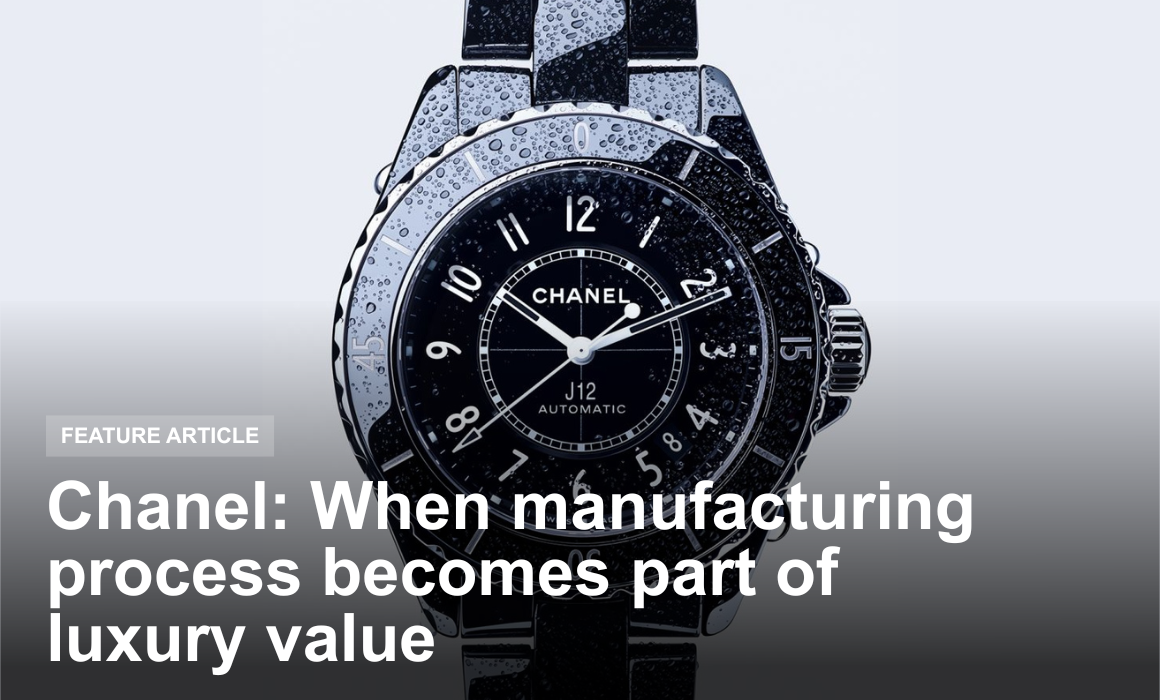 Chanel: When manufacturing process becomes part of luxury value