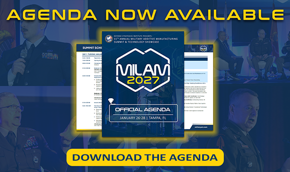 The 11th Annual Military Additive Manufacturing (MILAM) Summit & Technology Showcase will take place from January 26–27, 2027, in Tampa, Florida, USA (Courtesy MILAM)