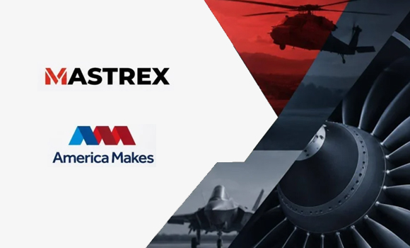 Mastrex has joined America Makes (Courtesy Mastrex)
