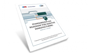 The Standardization Roadmap for Additive Manufacturing, Version 3.0 is now available (Courtesy America Makes/ANSI)